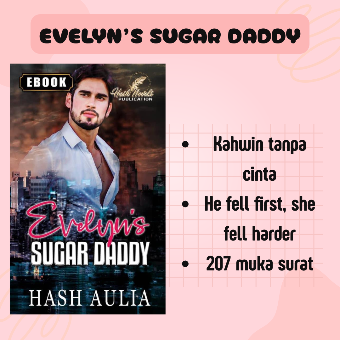 Evelyn's Sugar Daddy - Hash Aulia
