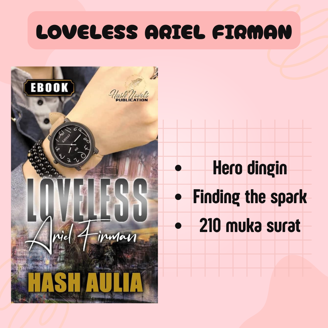 Loveless Ariel Firman - Hash Aulia