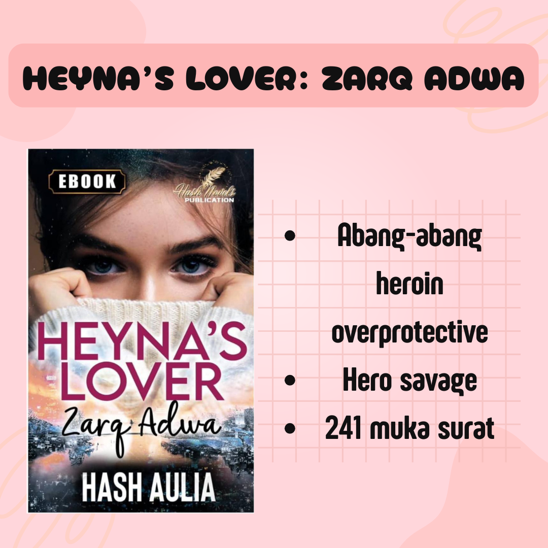 Heyna's Lover: Zarq Adwa - Hash Aulia