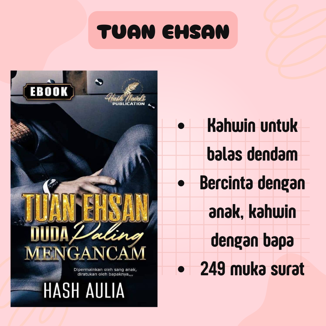 Tuan Ehsan: Duda Paling Mengancam - Hash Aulia