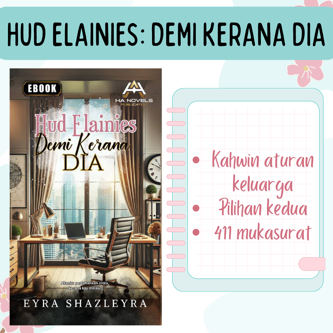 Hud Elainies: Demi Kerana Dia - Eyra Shazleyra