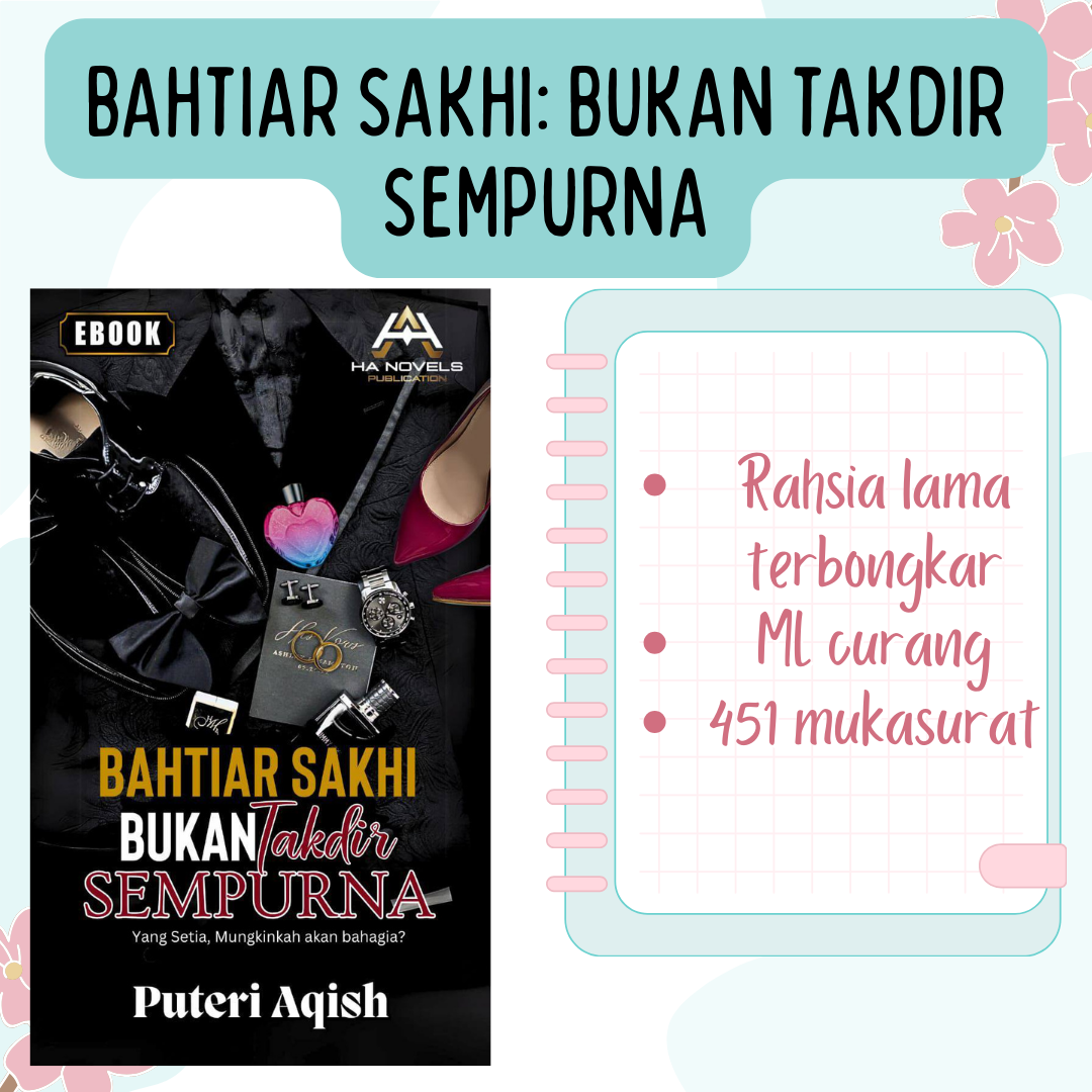 Bahtiar Sakhi: Bukan Takdir Sempurna - Puteri Aqish