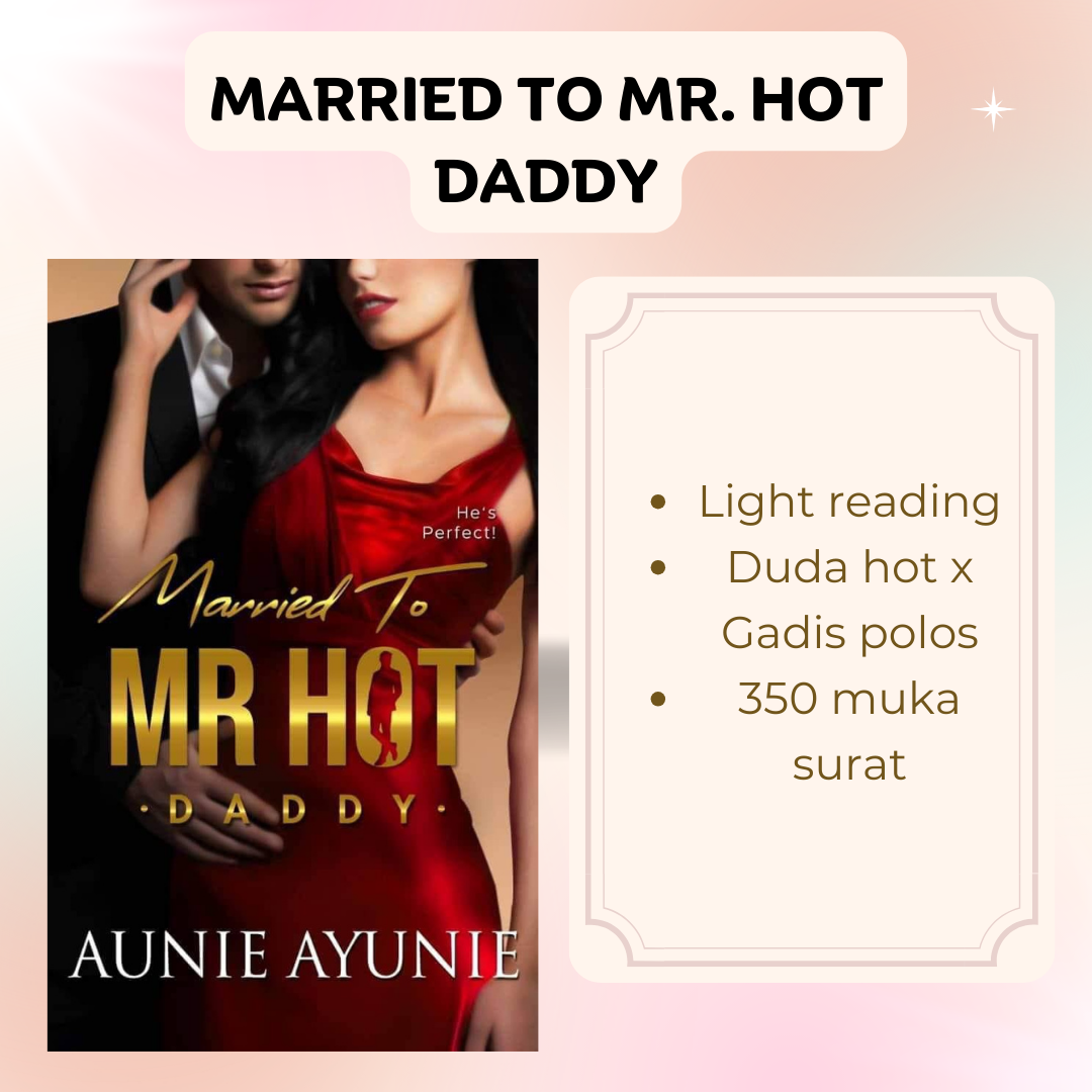 Married To Mr. Hot Daddy - Aunie Ayunie